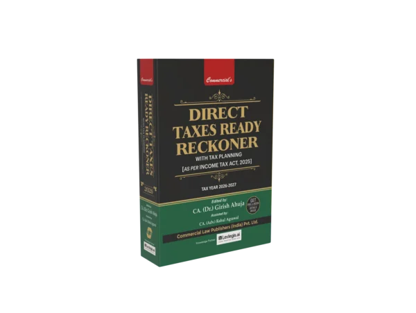 Commercial’s Direct Taxes Ready Reckoner (Tax Year 2026 - 2027) by Girish Ahuja & Ravi Gupta