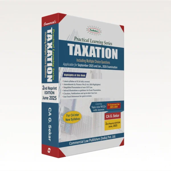 Commercial's Padhuka Practical Learning Series — Taxation For CA Inter by G. Sekar Edition 2025