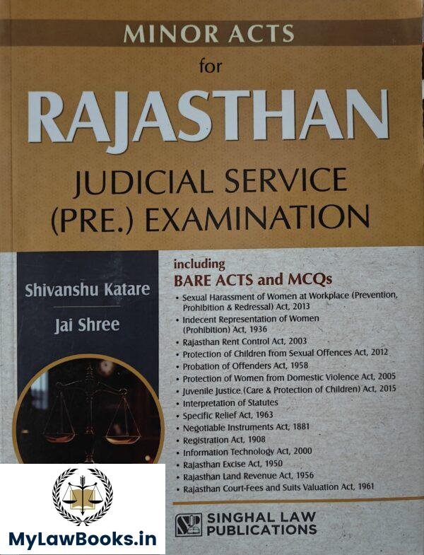 Singhal’s Minor Acts for Rajasthan Judicial Service (RJS) (Prelims) Examination by Shivanshu Katare & Jai Shree including  Bare Acts & MCQs Edition 2025-26