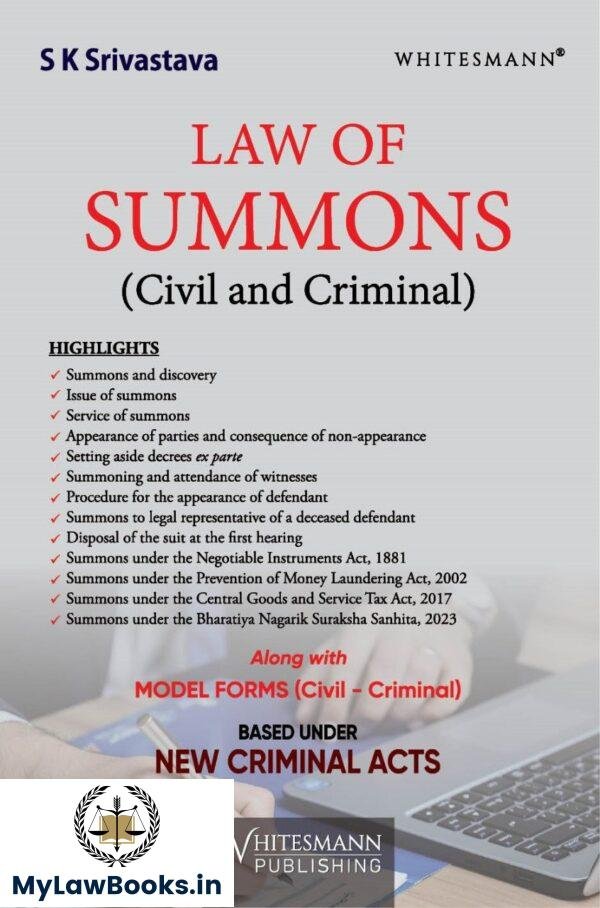 Whitesmann's Law of Summons (Civil and Criminal) Based Under New Criminal Acts By S K Srivastava Edition 2025