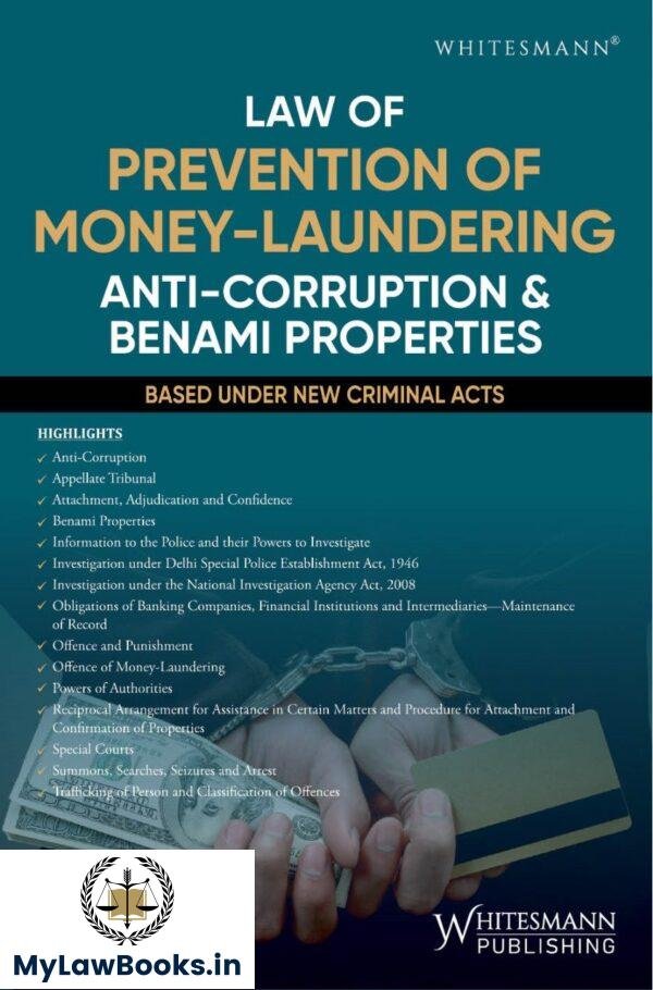 Whitesmann's Law of Prevention of Money-Laundering Anti-Corruption & Benami Properties by R K Kulshrestha Edition 2025