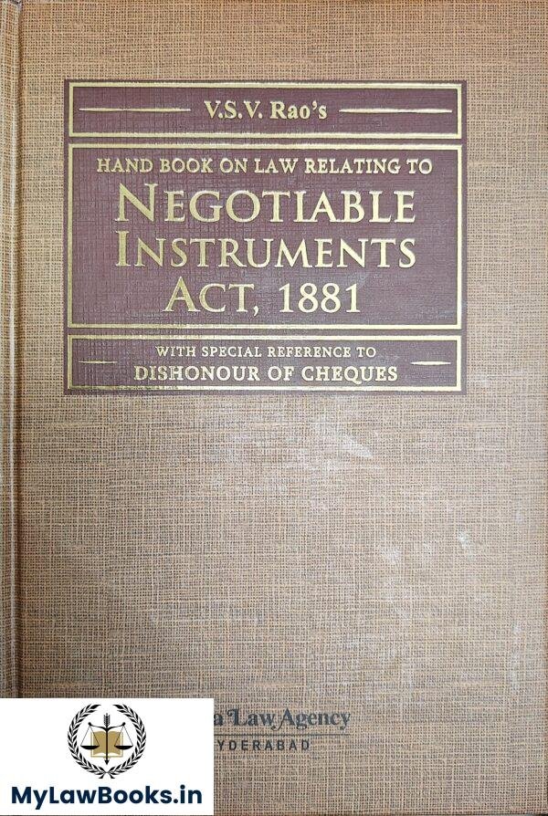 Gogia Law Agency's Hand Book On Law Relating To Negotiable Instruments Act, 1881 by VSV Rao Edition 2025
