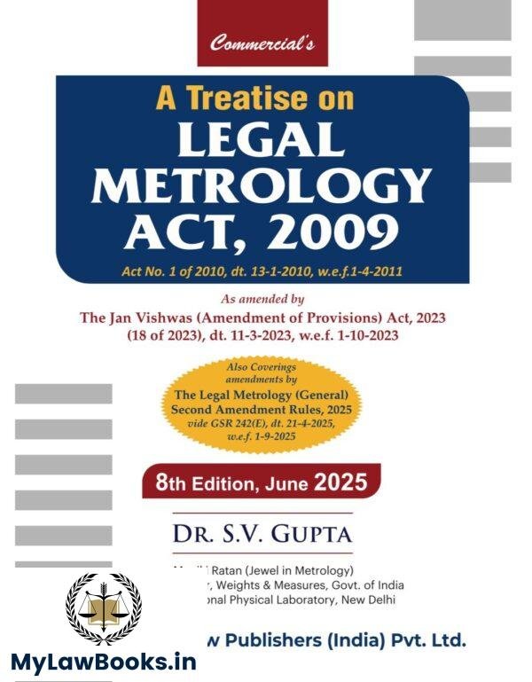 A Treatise on Legal Metrology Act, 2009 | Dr. S V Gupta | Commercial | Edition 2025