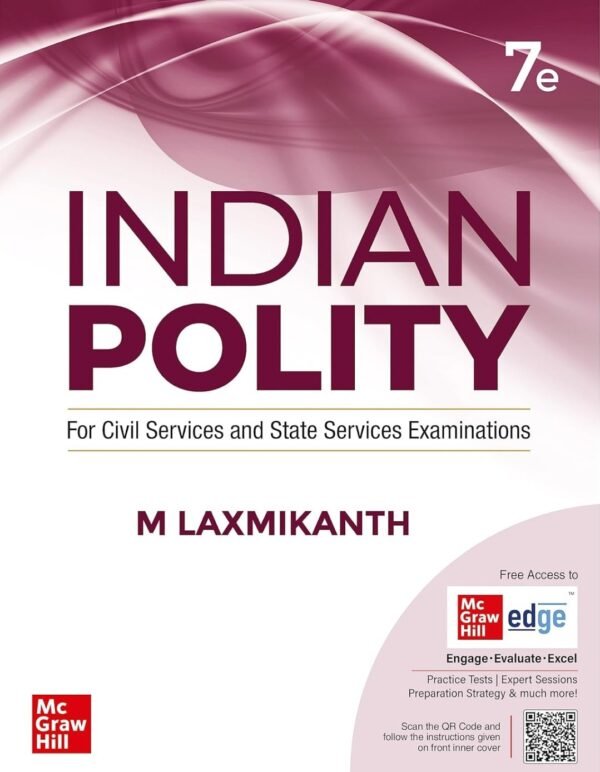 McGrawHill Indian Polity (For Civil Services and State Services Examinations by M Laxmikanth