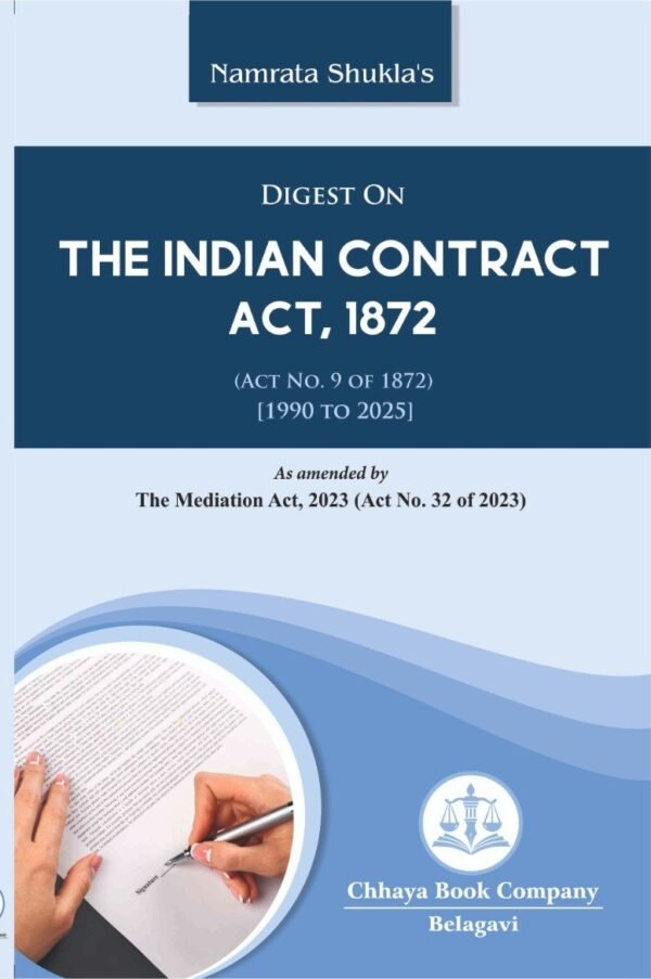 Namrata Shukla's  Digest on The Indian Contract Act, 1872 | Chhaya Book Company | Edition 2025