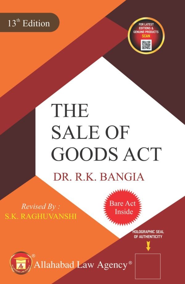 ALA's The Sale of Goods Act  by Dr.R.K Bangia
