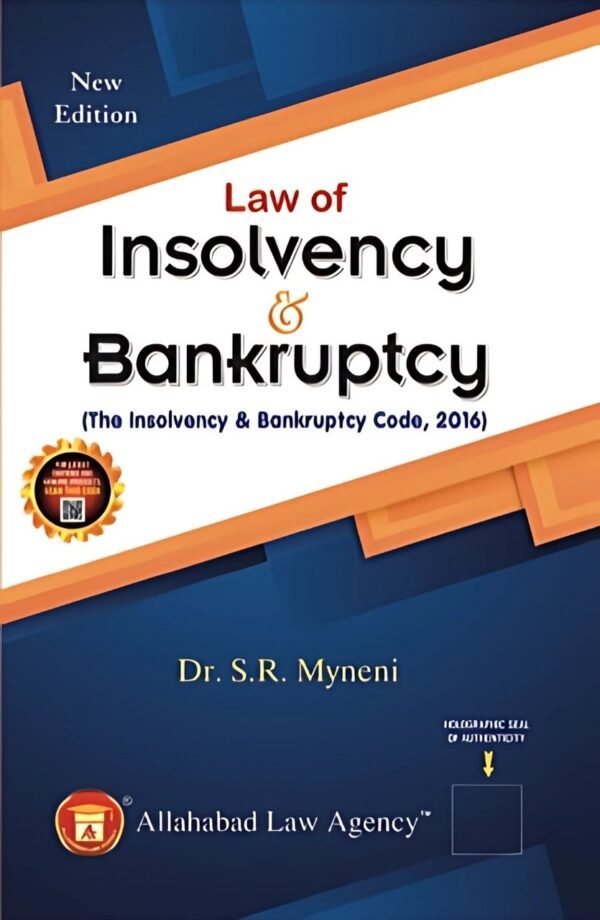 ALA's Law of Insolvency & Bankruptcy (The Insolvency & Bankruptcy Code, 2016) by S R Myneni