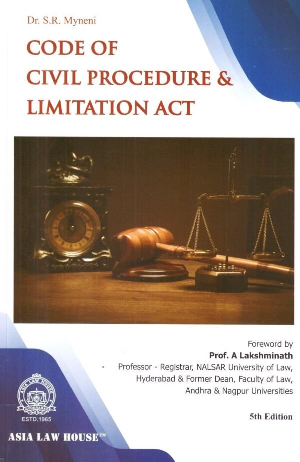 ALH's Code of Civil Procedure & Limitation Act by Dr. S R Myneni