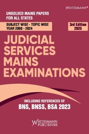 Whitesmann's Judicial Service Mains Examination Unsolved Mains Papers  for All States 2025