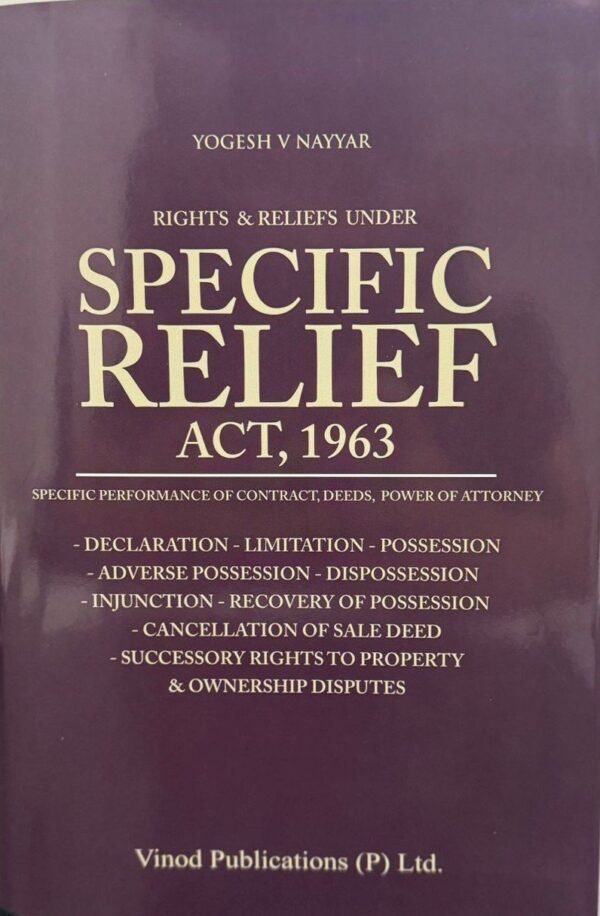 Vinod Publication's Rights & Reliefs under Specific Relief Act 1963 by Yogesh V Nayyar  Edition 2025