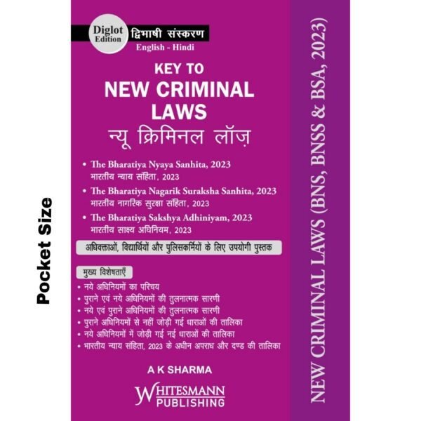 Whitesmann's Key to New Criminal Laws (Pocket Size) by A K Sharma Edition 2025 Diglot Edition