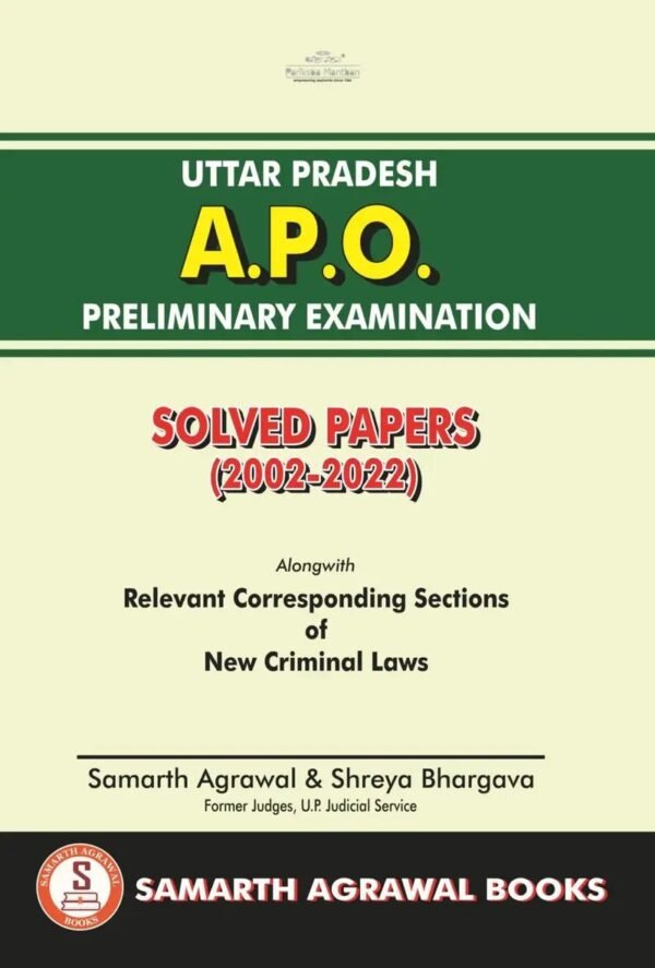 Pariksha Manthan's Uttar Pradesh APO Preliminary Examination: Solved Papers [2002-2022] by Samarth Agrawal and Shreya Bhargava