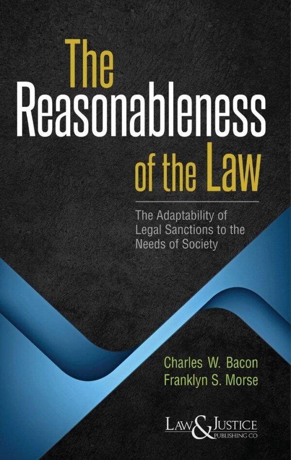 LJP's The Reasonableness of the Law