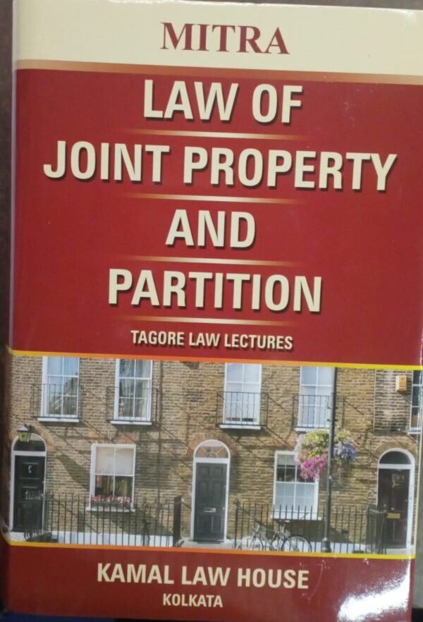 Mitra's Law of Joint Property and Partition | 8th Edition 2025 | Kamal Law House