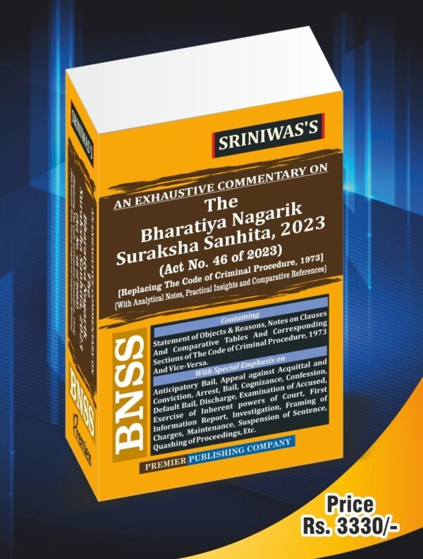 Premier's An Exhaustive Commentary on The Bharatiya Nagarik Suraksha Sanhita, 2023 (BNSS) by Sriniwas