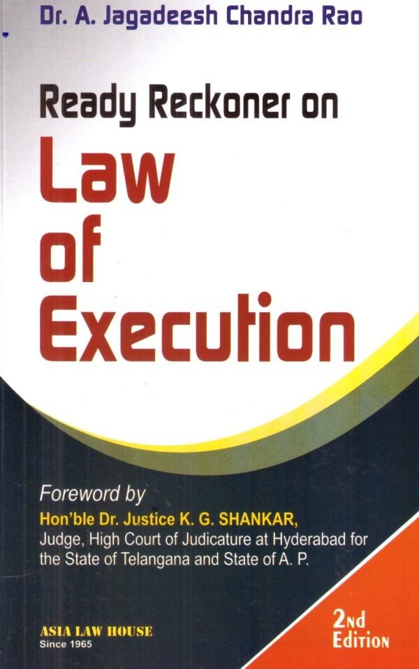 ALH's Ready Reckoner on Law of Execution by Dr A Jagadeesh Chandra Rao Edition 2025