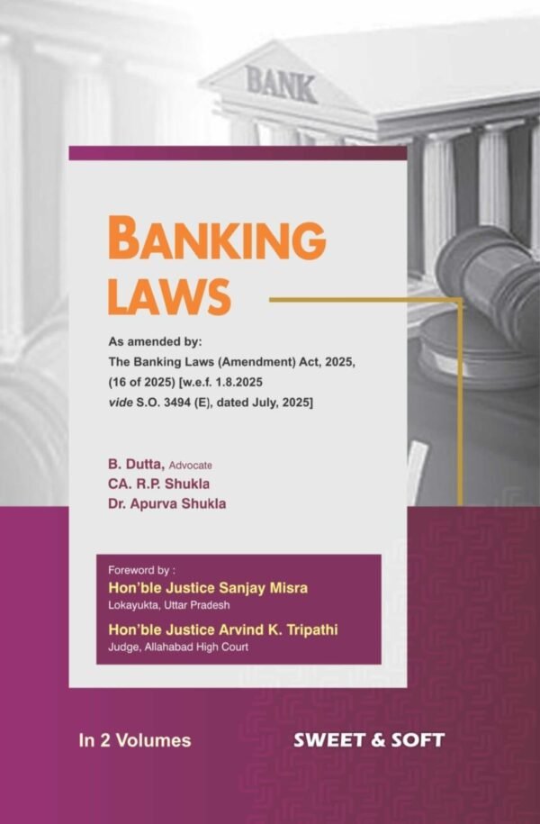 Sweet & Soft's Banking Laws by Dutta [2 Vols.] Edition 2026