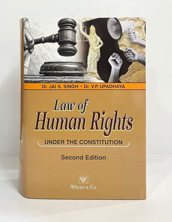 Whytes & Co.'s Law of Human Rights under the Constitution by Dr. Jai S Singh Reprint 2026