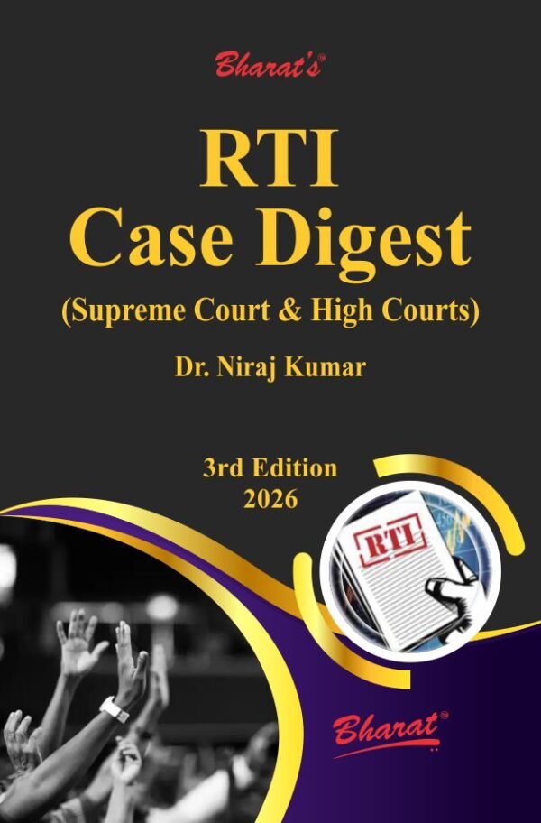 Bharat's RTI Case Digest (Supreme Court & High Courts) by Dr. Niraj Kumar
