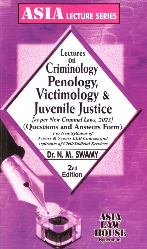 ALH's Lectures on Criminology Penology Victimology and Juvenile Justice as per New Criminal Laws 2023 by Dr N M Swamy