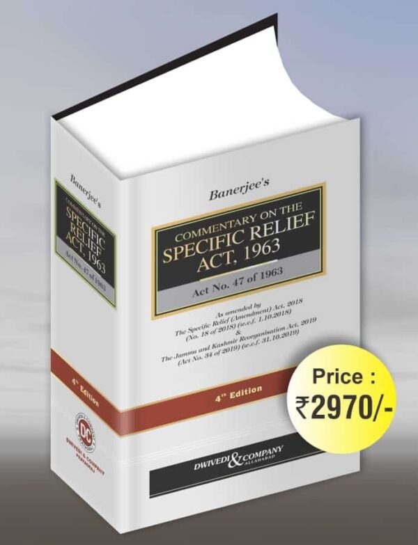 Dwivedi & Company's Commentary on Specific Relief Act, 1963 by Banerjee Edition 2026