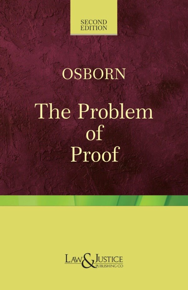 LJP's The Problem of Proof (Indian Economy Reprint) by Albert S. Osborn