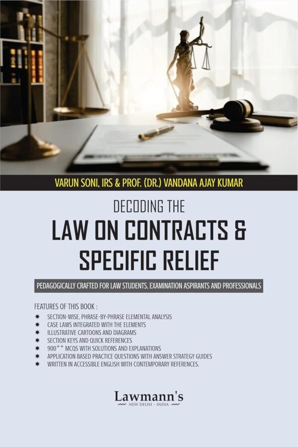 Lawmann's Decoding the Law on Contracts & Specific Relief by Varun Soni Edition 2026