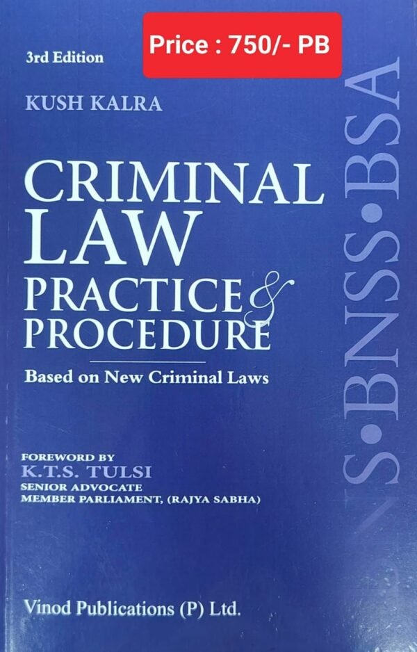 Vinod Publication’s Criminal Law Practice & Procedure by Kush Kalra – Edition 2026
