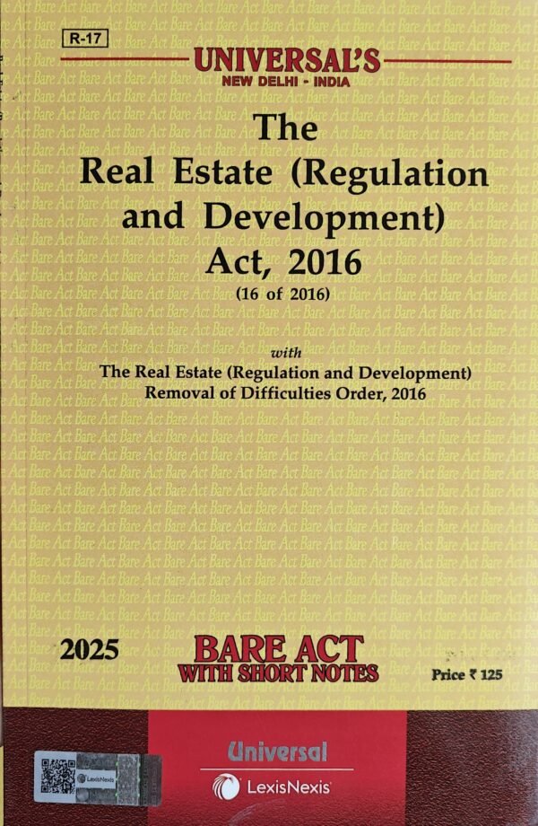 Universal's Real Estate (Regulation and Development) Act, 2016 Edition 2025