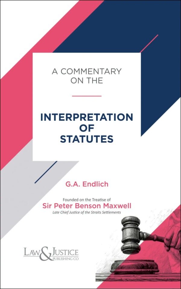 LJP's A Commentary on the Interpretation of Statutes (Indian Economy Reprint)