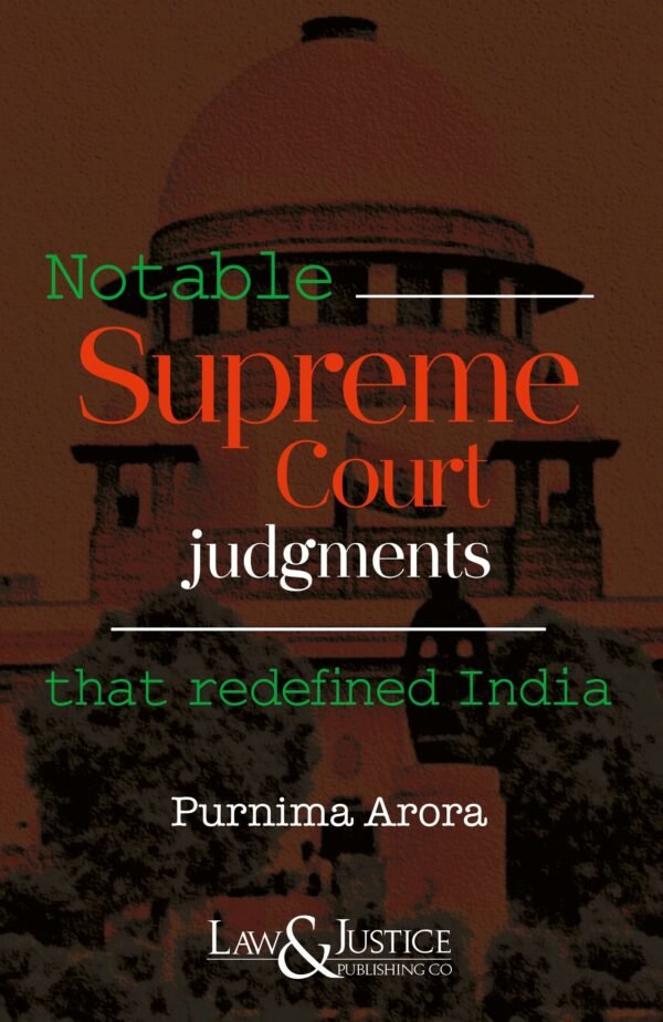 LJP's Notable Supreme Court Judgments that Redefined India Edition 2026