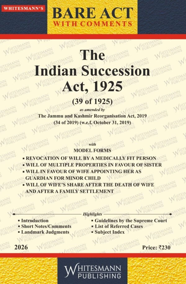 Whitesmann's The Indian Succession Act, 1925 Edition 2026