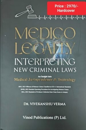 Medico Legally Book | An Insight into Medical Jurisprudence & Toxicology | Dr. Vivekanshu Verma | Vinod Publication | Edition 2026