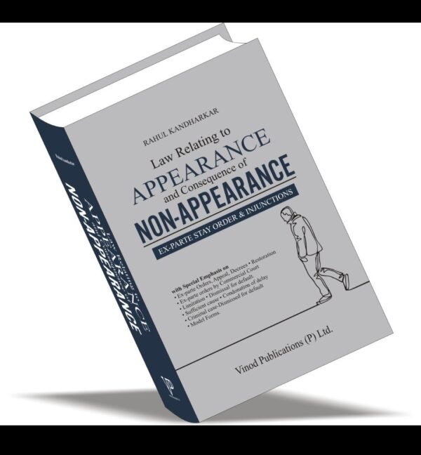 Vinod Publication's Law Relating to Appearance and Consequence of Non-Appearance by Rahul Kandharkar Edition 2026