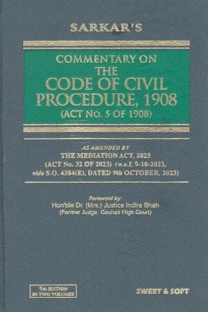 Sweet & Soft's Commentary on The Code Of Civil Procedure 1908 [2 Volumes] by Sarkar Reprint Edition 2026
