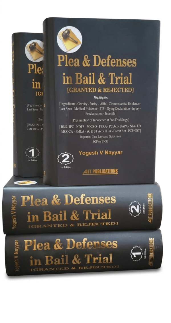 ALT Publication's Plea & Defenses in Bail & Trial [Granted & Rejected] [2 Vols.] By Yogesh V Nayyar Edition 2026
