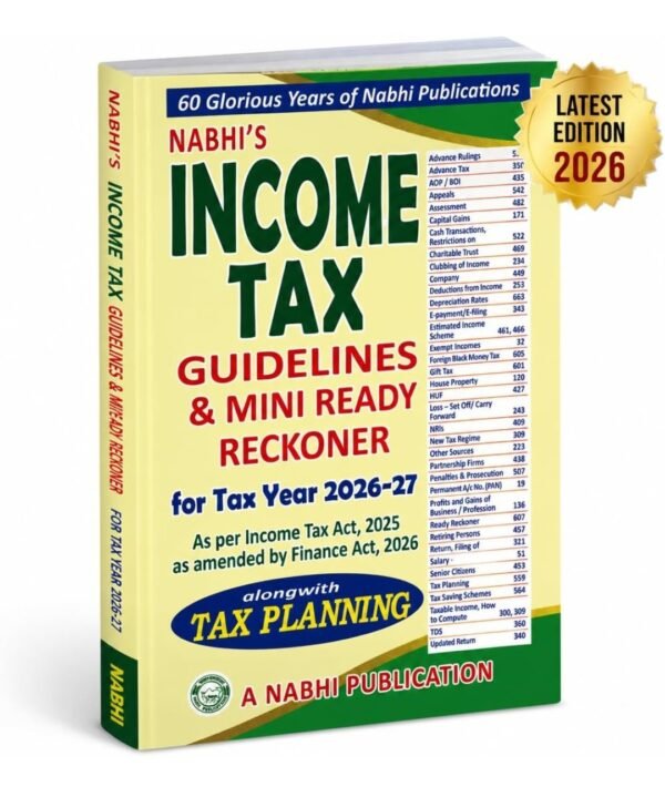 Nabhi’s Income Tax Guidelines & Mini Ready Reckoner for Tax Year 2026–27 | As Amended by Finance Act 2026 | Edition 2026