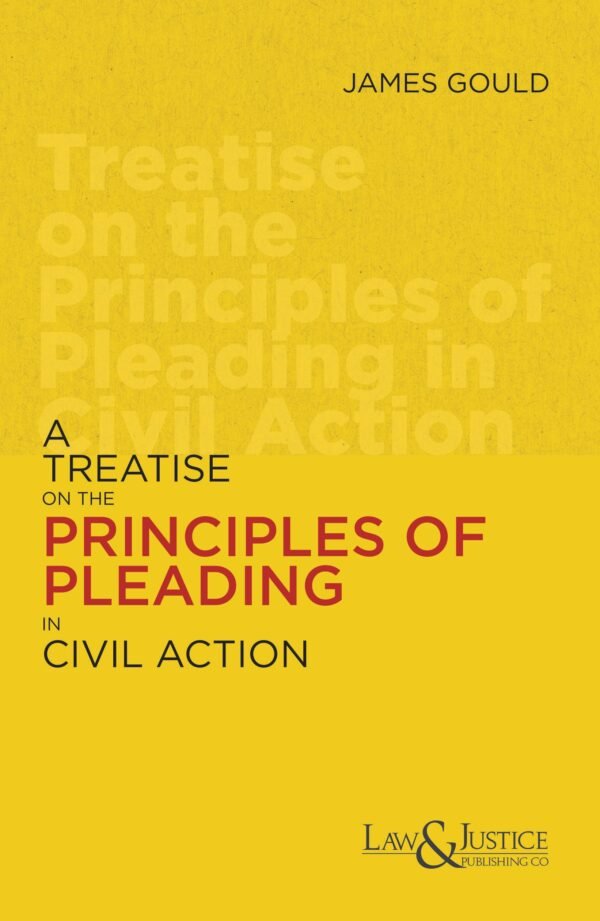 LJP's A Treatise on the Principles of Pleading in Civil Action (Indian Economy Reprint) by James Gould