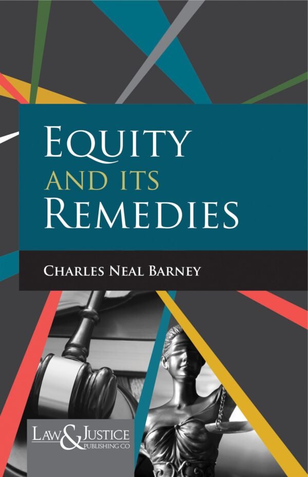 LJP's Equity and Its Remedies (Indian Economy Reprint) by Barney Charles Neal