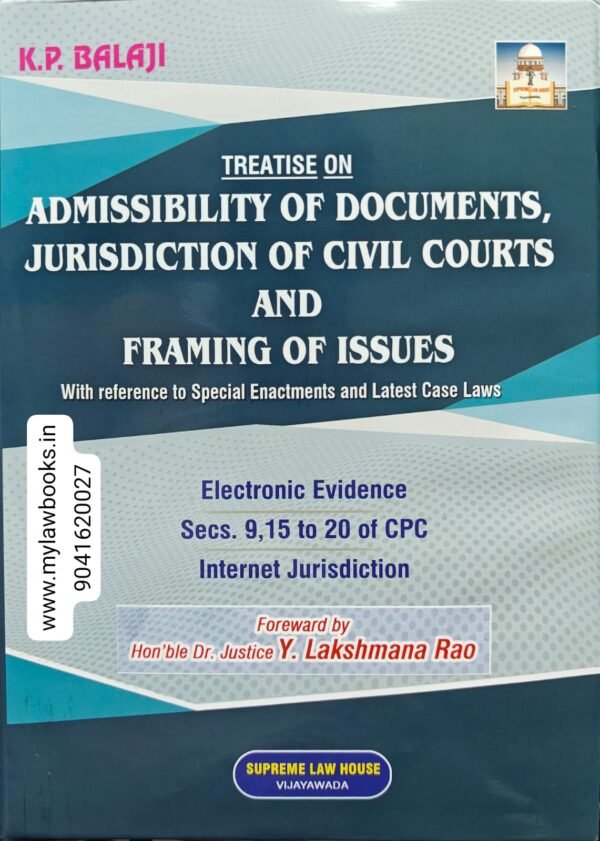 SLH's Treatise on Admissibility of Documents, Jurisdiction of Civil Courts and Framing of Issues by K P Balaji Edition 2026