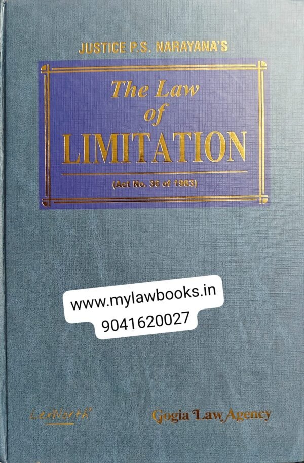 Lexworth's The Law of Limitation by Justice P S Narayana Edition 2026