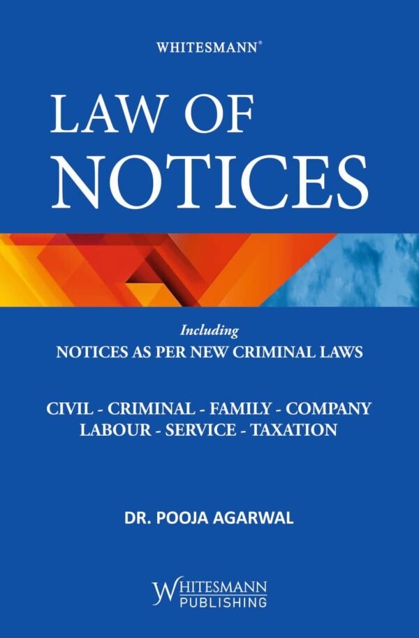 Whitesmann's Law of Notices (As per New Criminal Laws) Edition 2026