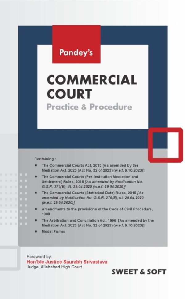 Sweet & Soft's Commercial Court (Practice & Procedure) by Pandey