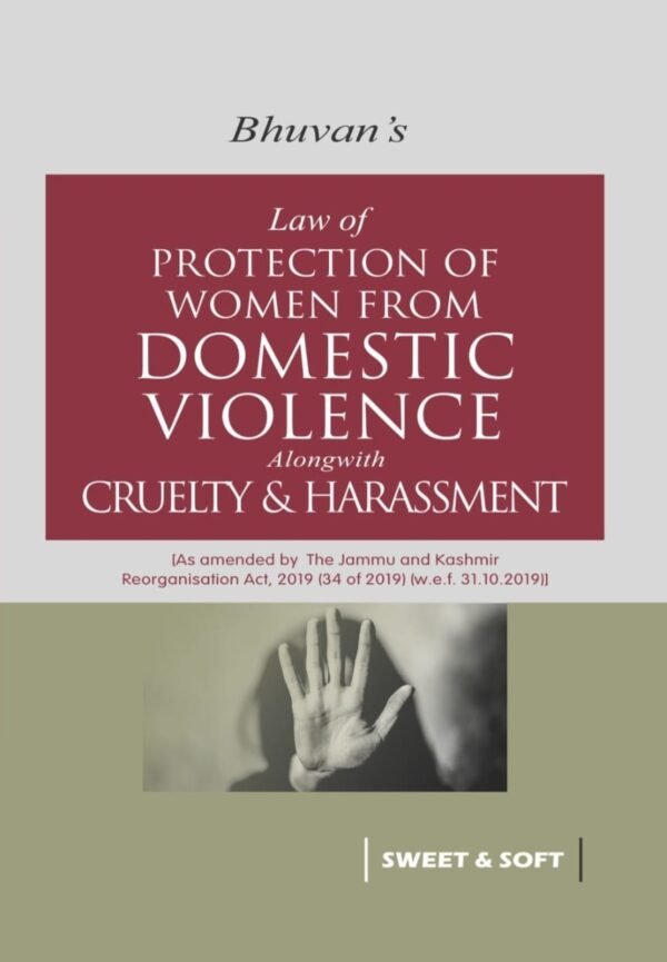 Sweet & Soft's Law of Protection of Women from Domestic Violence alongwith Cruelty & Harassment by Bhuvan Edition 2026