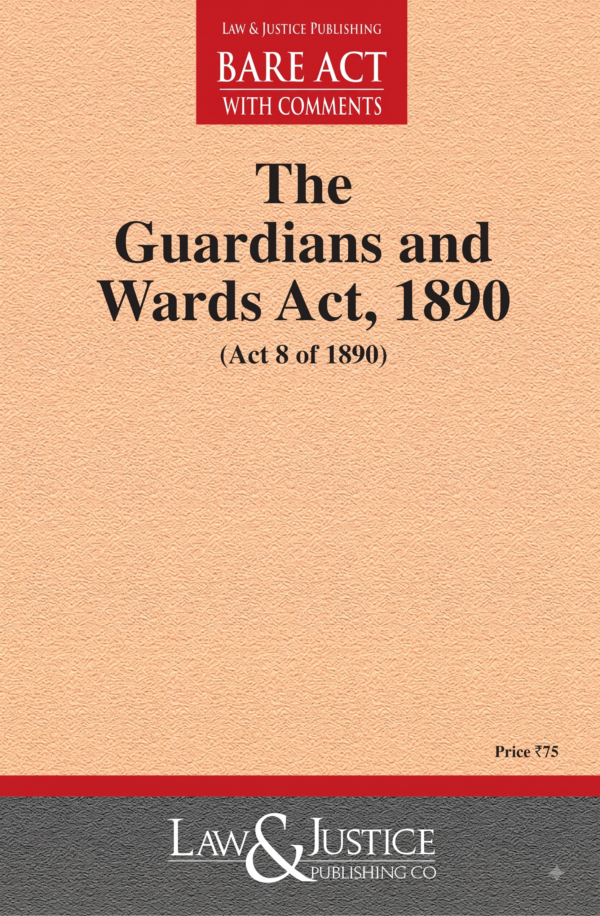 LJP's Guardians and Wards Act, 1890 Edition 2026