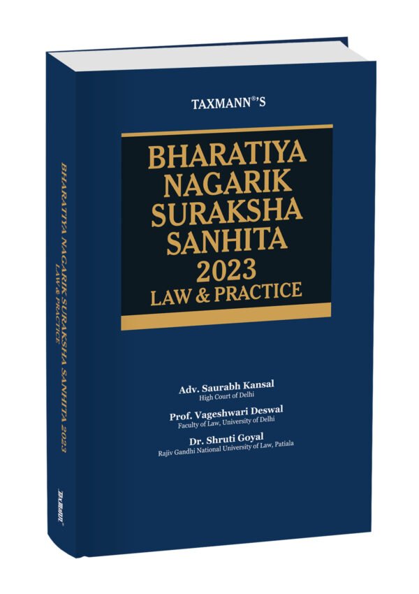 Taxmann’s Law and Practice Series – Bharatiya Nagarik Suraksha Sanhita (BNSS) Edition 2024
