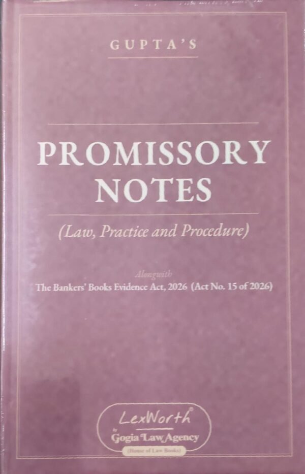 Lexworth's Promissory Notes Law Practice & Procedure by Gupta Edition 2026