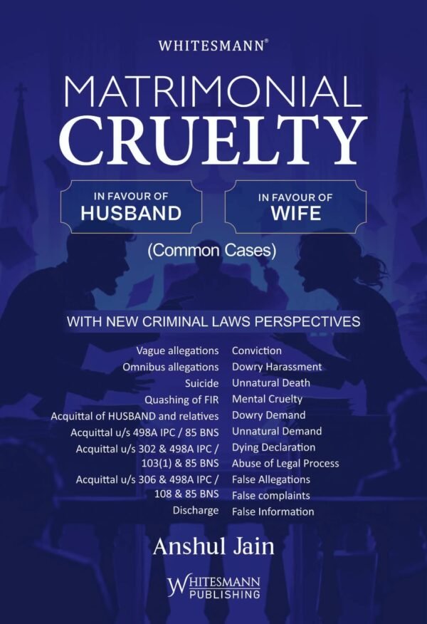 Whitesmann's Matrimonial Cruelty in Favour of Husband & Wife