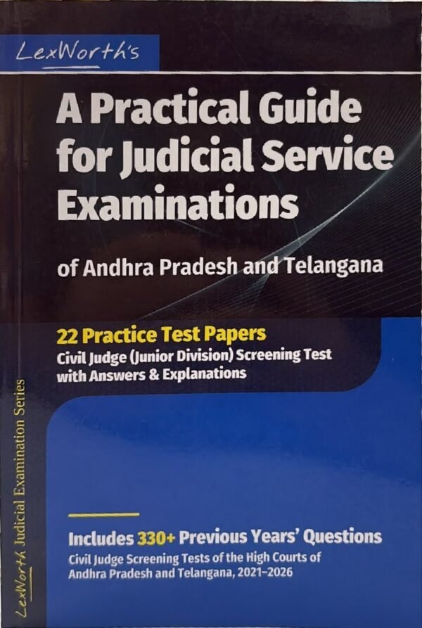 Lexworth's A Practical Guide for Judicial Service Examinations of Andhra Pradesh and Telangana Edition 2026
