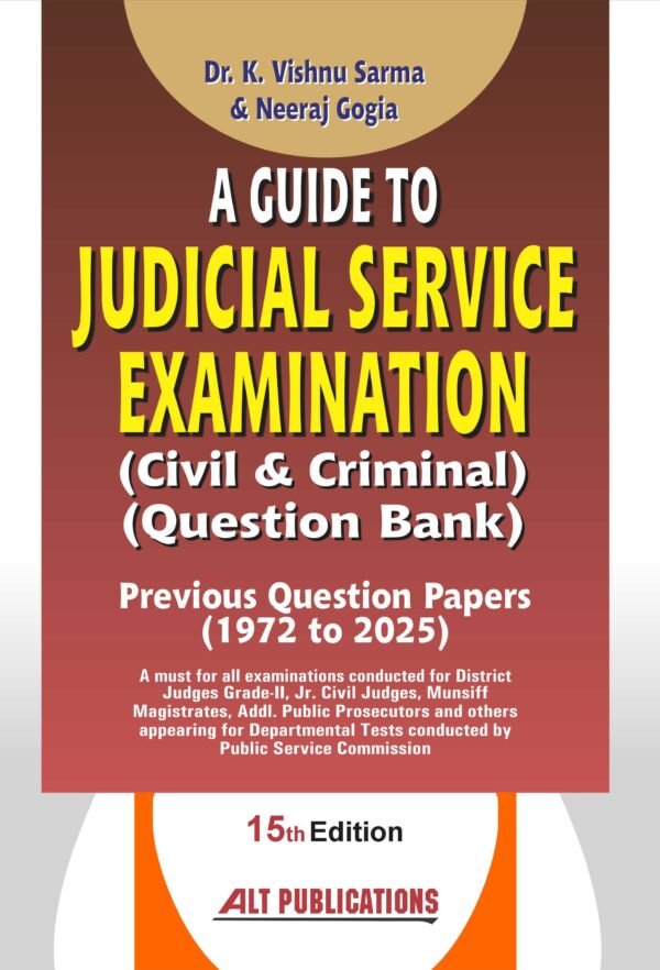 ALT Publication's A Guide To Judicial Service Examination (Civil & Criminal) Question Bank (1972 TO 2025)